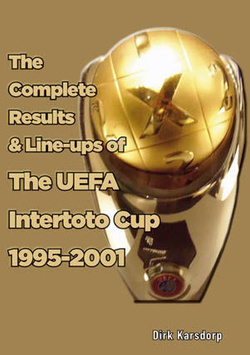 The Complete Results & Lineups of the UEFA Intertoto Cup 19952001