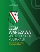 Legia Warszawa in european cups: History of club and fans