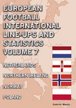 European Football International Line-ups and Statistics vol. 7