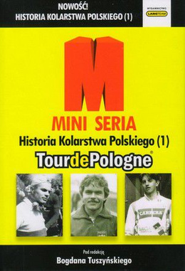History of Polish Cycling (1) Tour de Pologne (1928-2013)