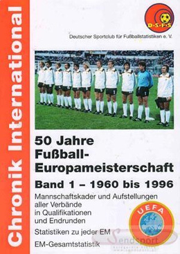 Fifty years of European Championships (Volume 1: 1960 - 1996)