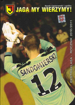 Jaga my wierzymy! (Oficjalny rocznik Ekstraklasa 2010/2011- Jagiellonia Białystok)