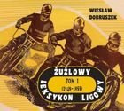 Speedway League Lexicon. Volume 1. 1948-1955
