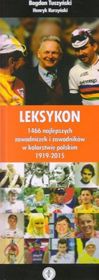 Lexicon of the Best Polish Cyclists 1919-2015