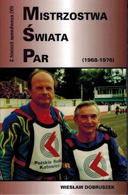 History of Speedway vol. 6 World Pairs Championship (1968-1976)
