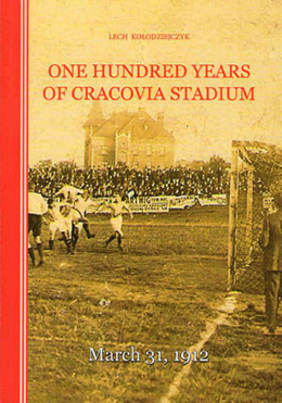 100 lat stadionu Cracovii (wersja angielska)