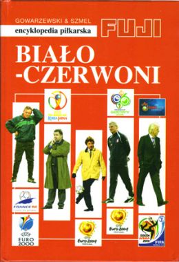 Biało-czerwoni (5): Encyklopedia piłkarska FUJI (tom 35)